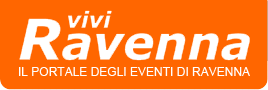 Vivi Ravenna - Il portale degli eventi di Ravenna e provincia